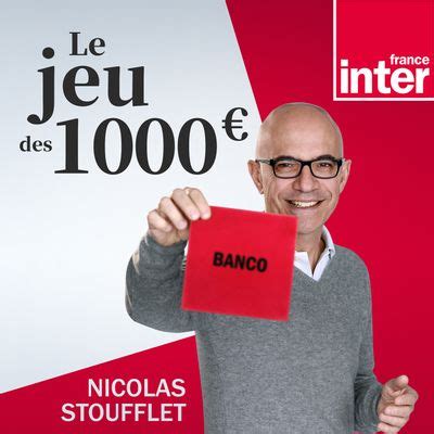 france inter podcast jeu des 1000 euros